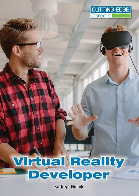 Virtual Reality Developer by Hulick, Kathryn