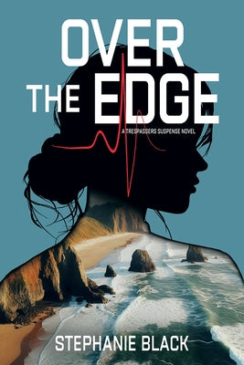 Over the Edge by Black, Stephanie M.