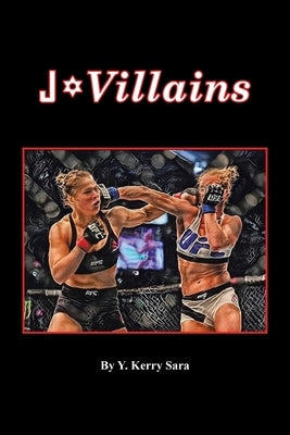 J-Villains by Sara, Y. Kerry