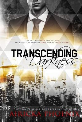 Transcending Darkness by Phoenix, Airicka