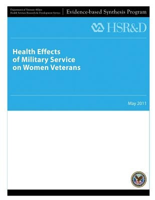Health Effects of Military Service on Women Veterans by Service, Health Services Research