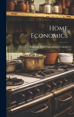 Home Economics by Washington (State) State College, Pu
