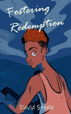 Fostering Redemption by de Castro, Olivia