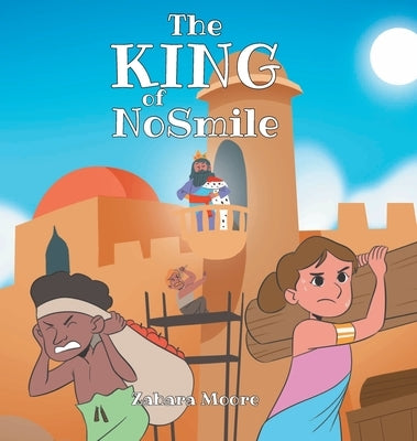 The King of NoSmile by Moore, Zahara