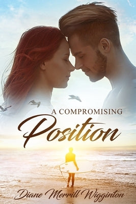 A Compromising Position by Merrill Wigginton, Diane Michelle