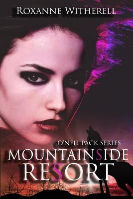 Mountainside Resort by Witherell, Roxanne
