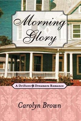 Morning Glory by Brown, Carolyn