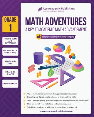 Math Adventures - Grade 1: A Key to Academic Math Advancement by Publishing, Ace Academic