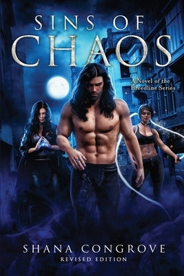 Sins of Chaos: Sins of Chaos by Congrove, Shana M.