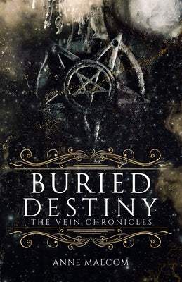 Buried Destiny by Malcom, Anne