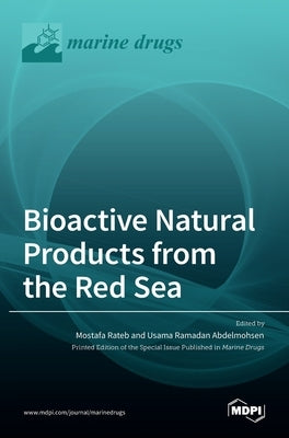 Bioactive Natural Products from the Red Sea by Rateb, Mostafa