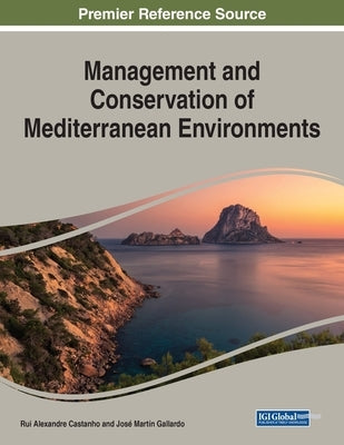 Management and Conservation of Mediterranean Environments by Castanho, Rui Alexandre