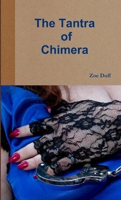The Tantra of Chimera by Duff, Zoe