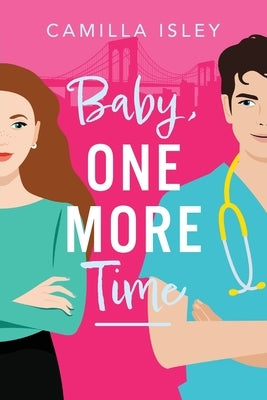 Baby, One More Time by Isley, Camilla