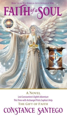 Faith of a Soul by Santego, Constance