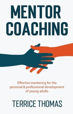 Mentor Coaching by Thomas, Terrice