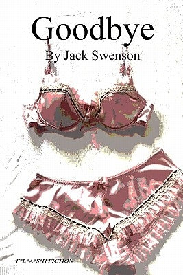 Goodbye by Swenson, Jack