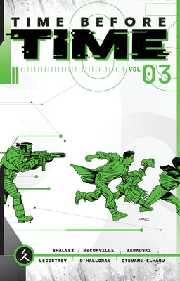 Time Before Time, Volume 3 by Shalvey, Declan