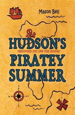 Hudson's Piratey Summer by Bell, Mason
