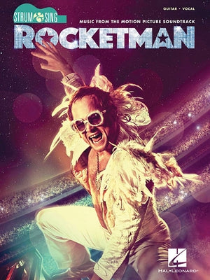 Rocketman - Strum & Sing Series for Guitar: Music from the Motion Picture Soundtrack by John, Elton