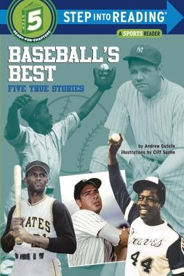 Baseball's Best: Five True Stories by Gutelle, Andrew