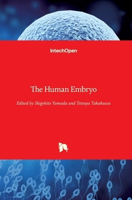The Human Embryo by Yamada, Shigehito