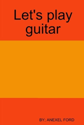 Let's play guitar by Etchemani, Analyn