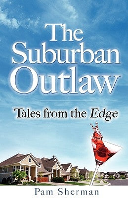 The Suburban Outaw by Sherman, Pam