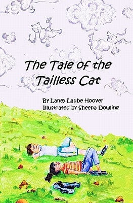 The Tale of the Tailless Cat by Hoover, Laney Laube
