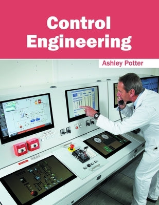 Control Engineering by Potter, Ashley