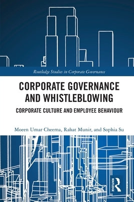 Corporate Governance and Whistleblowing: Corporate Culture and Employee Behaviour by Cheema, Moeen Umar
