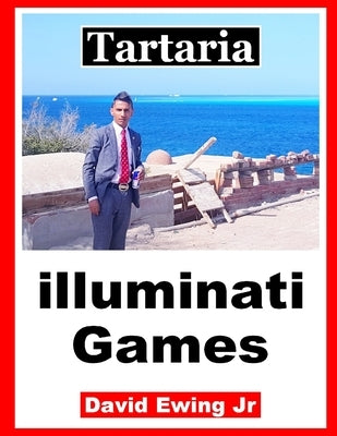 Tartaria - illuminati Games: English by Ewing, David, Jr.