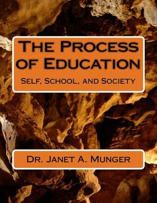 The Process of Education by Munger, Janet a.