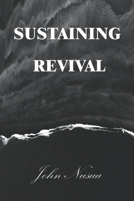 Sustaining Revival by Nusua, John