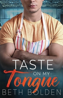 Taste on my Tongue by Bolden, Beth