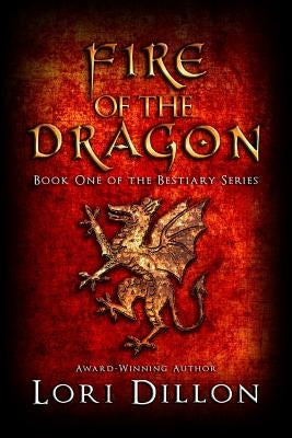Fire of the Dragon by Dillon, Lori