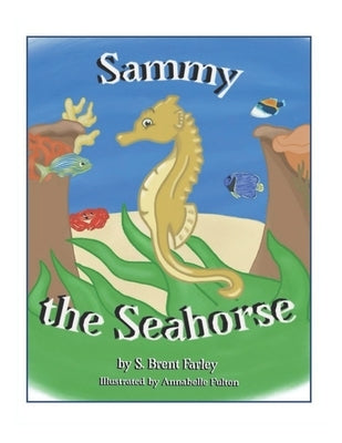 Sammy the Seahorse by Fulton, Annabelle