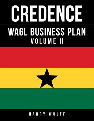 WAGL Business Plan: Volume II by Wulff, Harry