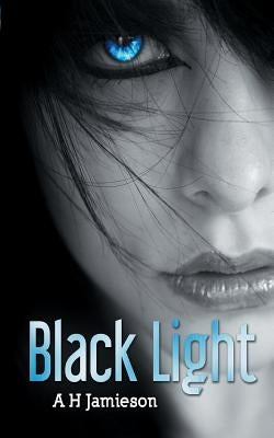 Black Light by Jamieson, A. H.