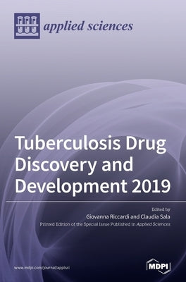 Tuberculosis Drug Discovery and Development 2019 by Riccardi, Giovanna