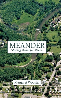 Meander by Wooster, Margaret