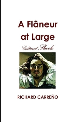 A Flâneur at Large by Carreño, Richard