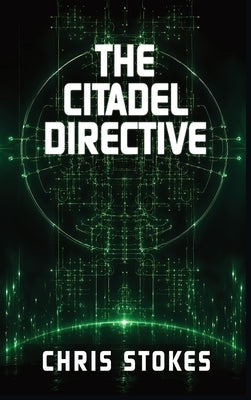The Citadel Directive by Stokes, Chris