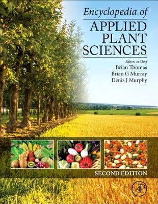 Encyclopedia of Applied Plant Sciences by Thomas, Brian