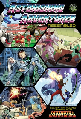 Astonishing Adventures Assembled!: A Mutant & Masterminds Scenario Book by Bresnick, E. a.