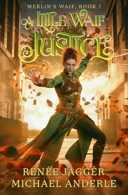 A Little Waif Justice by Jagg?r, Ren?e