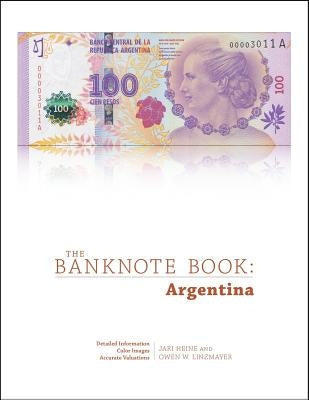 The Banknote Book: Argentina by Linzmayer, Owen