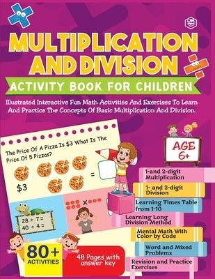 Multiplication and Division Activity Book For Children - 80+ Activities Inside [Paperback] by Unkown