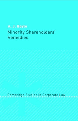 Minority Shareholders' Remedies by Boyle, A. J.