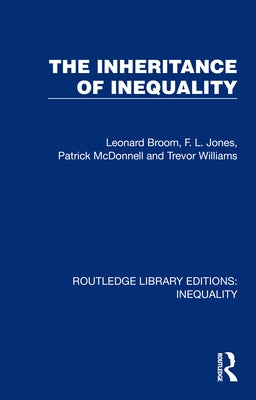 The Inheritance of Inequality by Broom, Leonard
